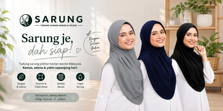 SARUNG — Tudung Harian Kemas & Selesa